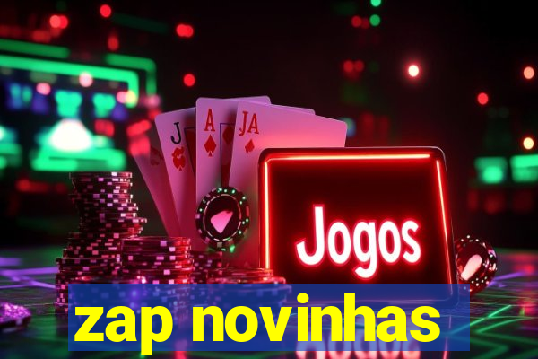 zap novinhas